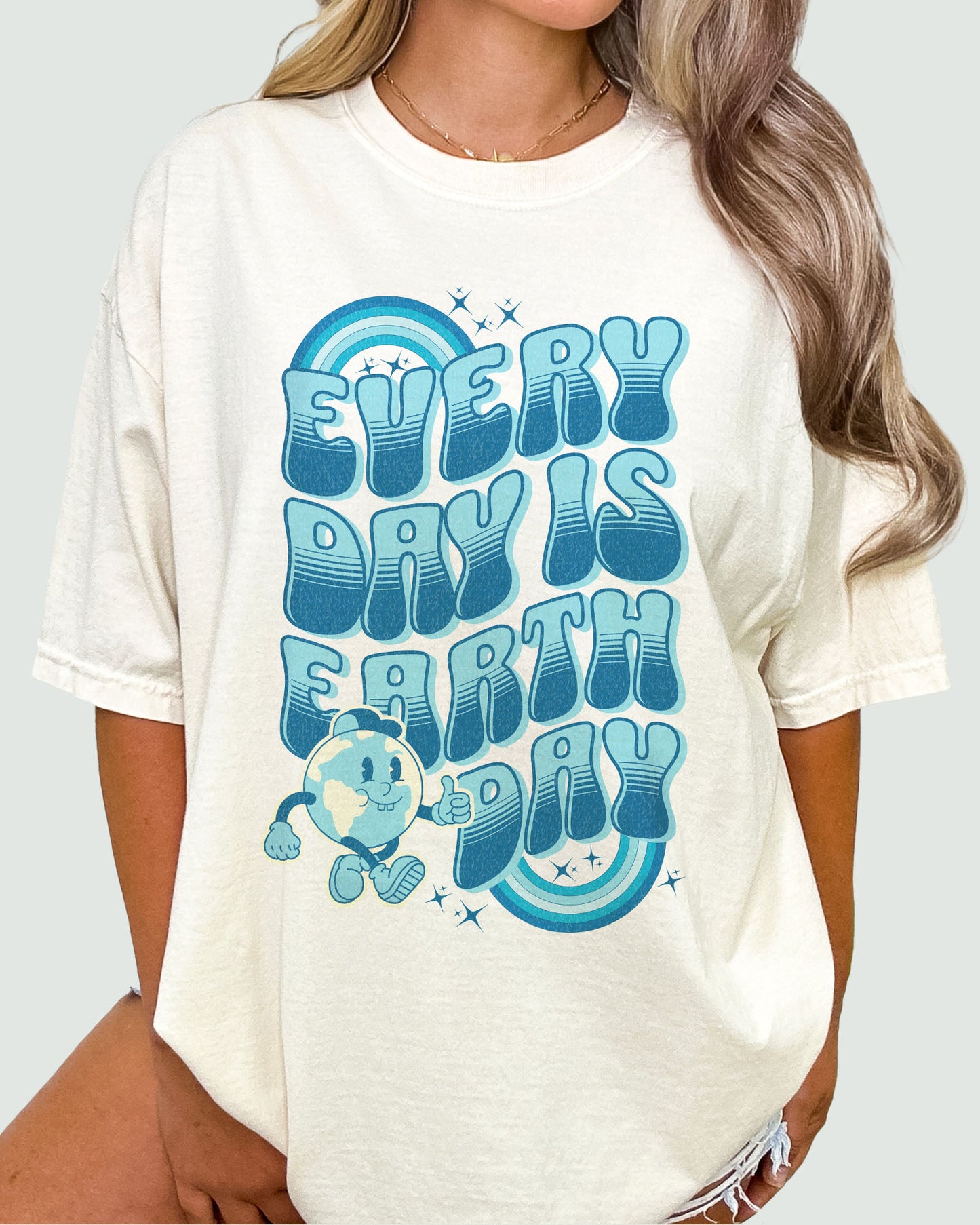 Every Day Is Earth Day Shirt