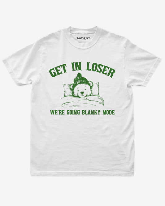 Get In Loser We're Going Blanky Mode shirt in white with funny retro graphic of little bear in bed