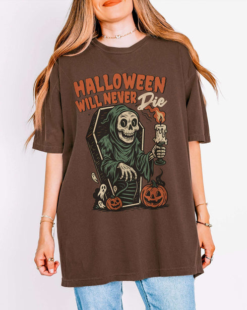 Halloween Will Never Die Shirt