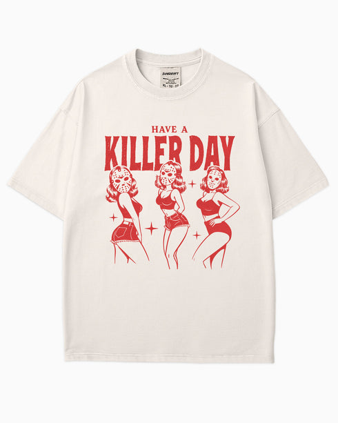 Flat lay ivory “Have A Killer Day” shirt with a funny Halloween graphic of bikini girls in hockey masks.