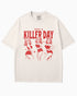 Flat lay ivory “Have A Killer Day” shirt with a funny Halloween graphic of bikini girls in hockey masks.