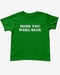 Irish Green "Irish You Were Beer" baby tee