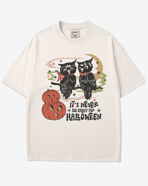 It's Never Too Early For Halloween Shirt