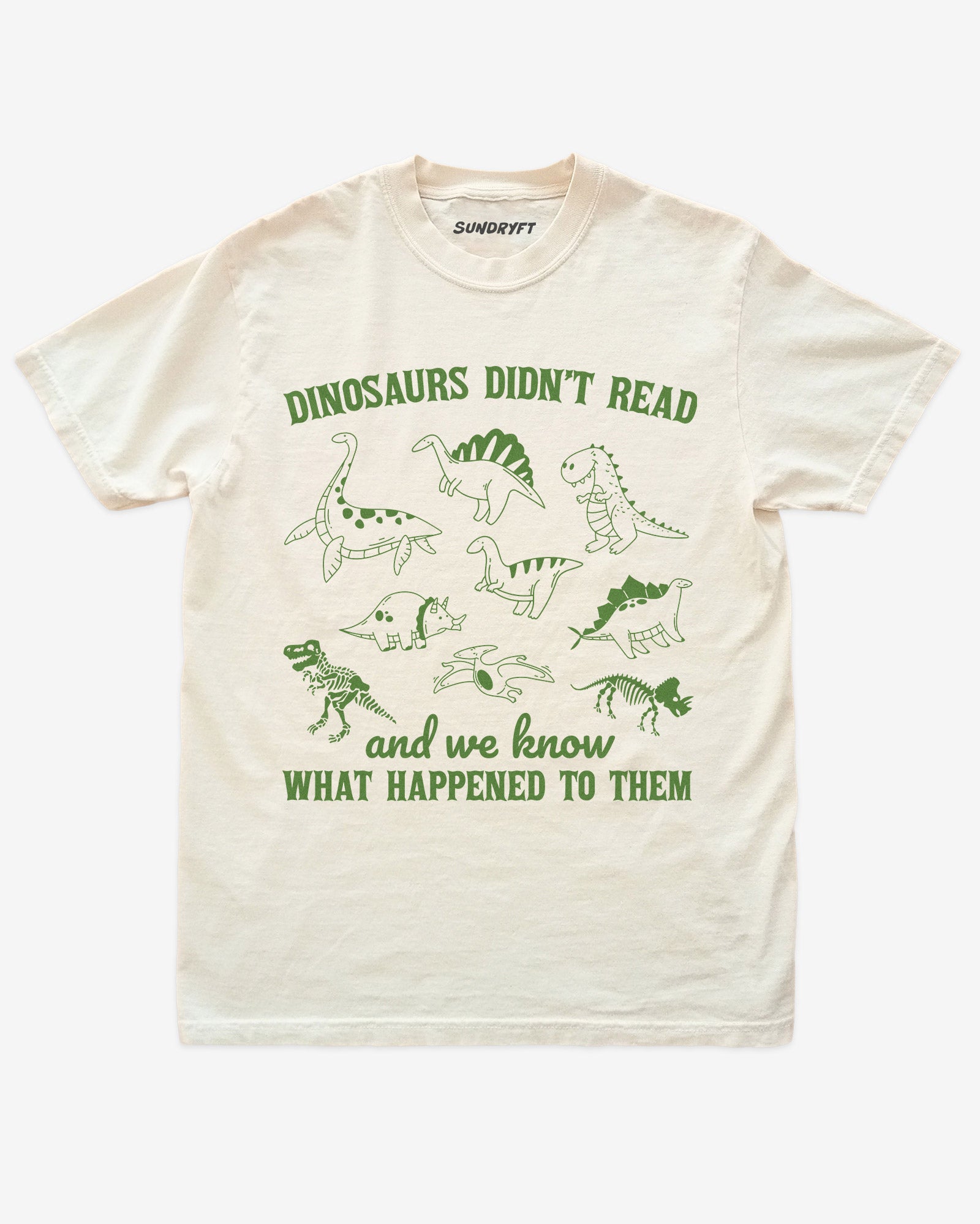 Dinosaurs Didn't Read And We Know What Happened shirt in ivory with dinosaur collage doodle graphic