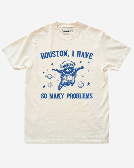 Houston I Have So Many Problems shirt in ivory with funny racoon astronaut graphic