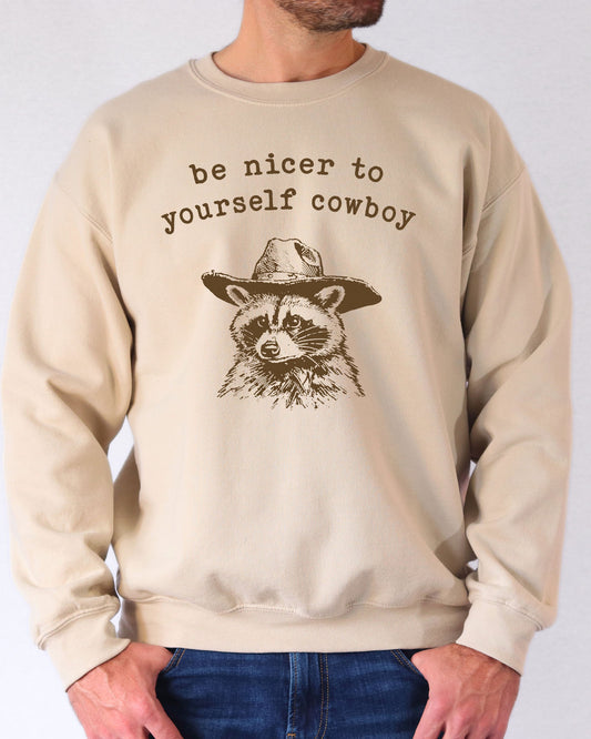 Be Nicer To Yourself Cowboy Sweatshirt - Sand