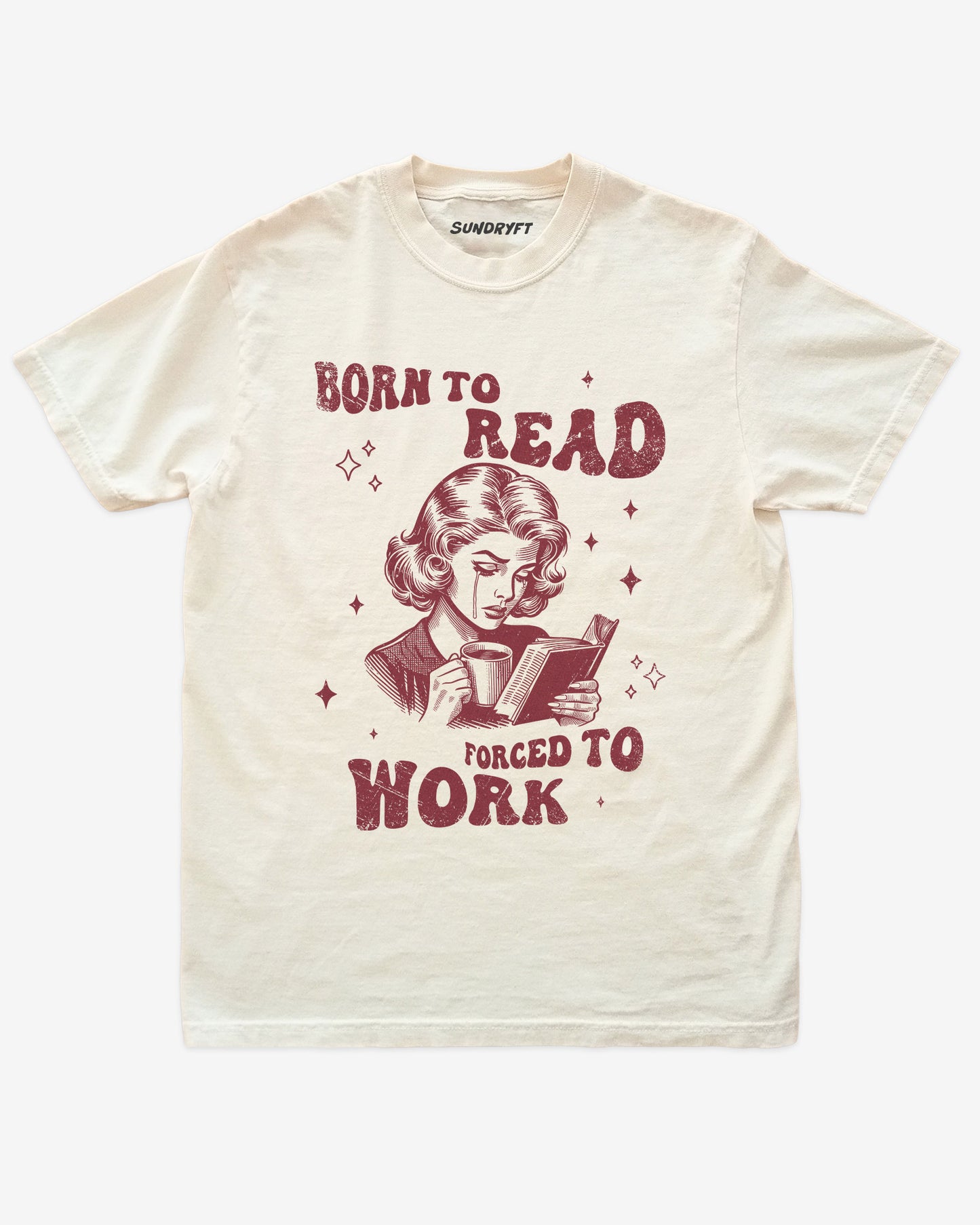 Born To Read Forced To Work shirt in ivory with retro graphic of crying woman reading a book