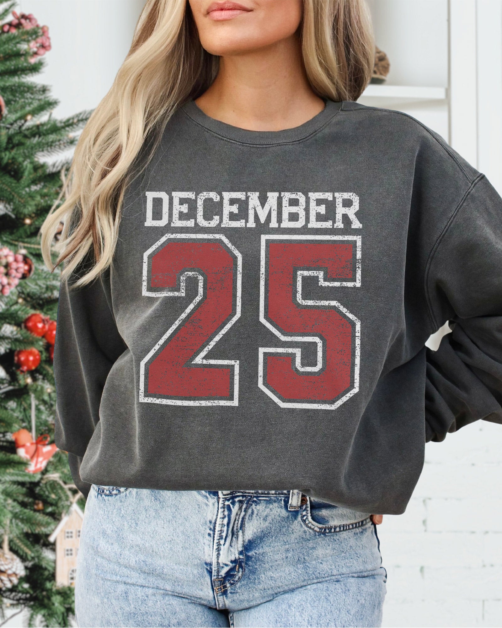 December 25 Sweatshirt