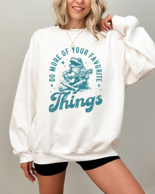 Do More Of Your Favorite Things Sweatshirt - White