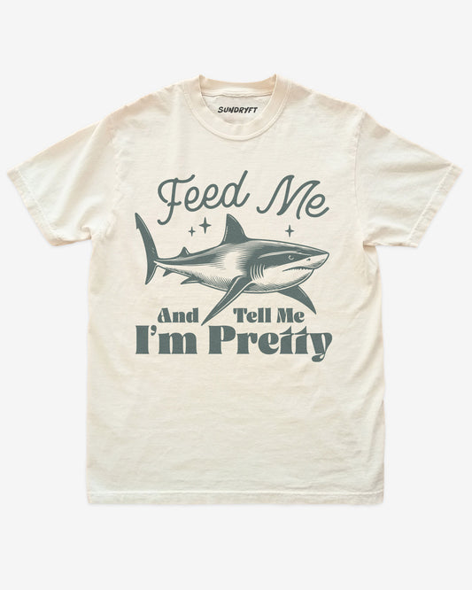 Feed Me And Tell Me I’m Pretty shirt in ivory with shark graphic