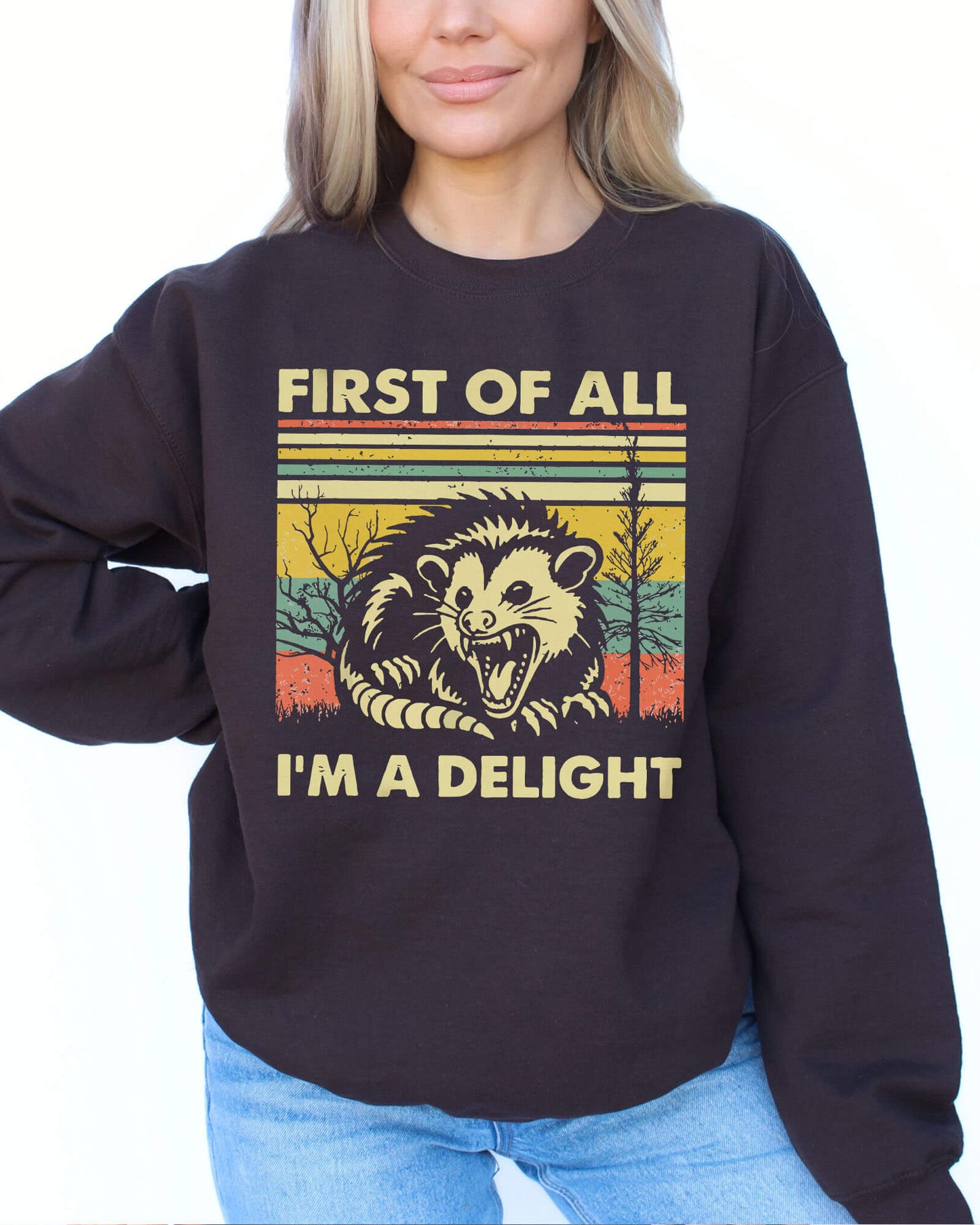 First Of All I'm A Delight Sweatshirt - Dark Chocolate