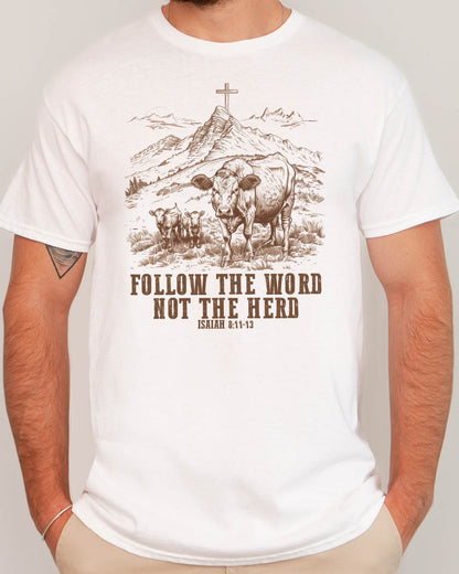 Woman wearing white Christian graphic shirt with Bible verse quote 'Follow the Word, Not the Herd.