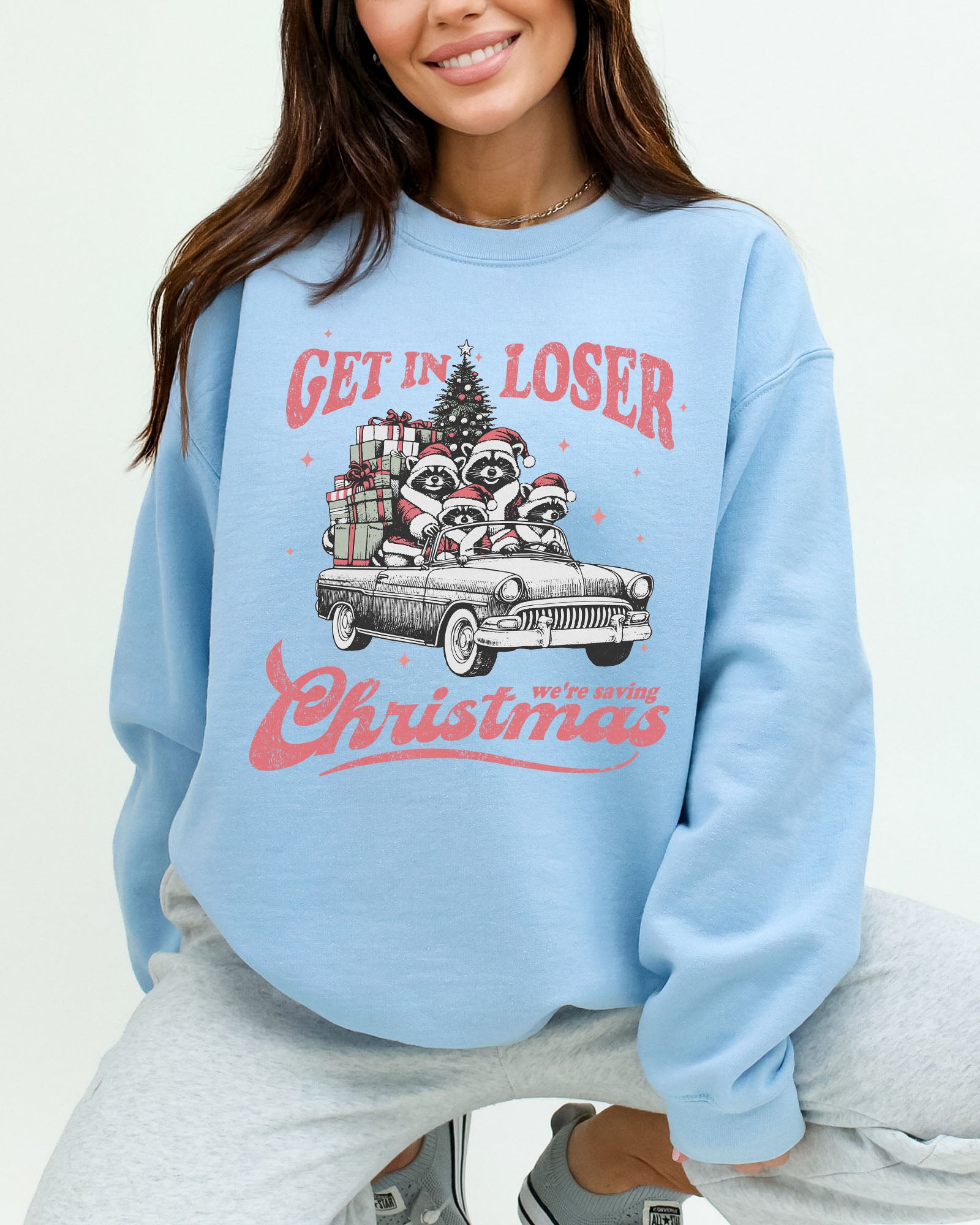 Get In Loser We're Saving Christmas Sweatshirt - Light Blue