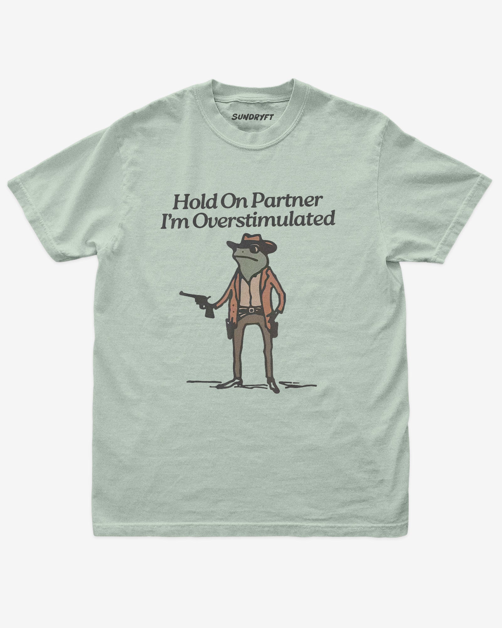 Hold On Partner I'm Overstimulated Shirt