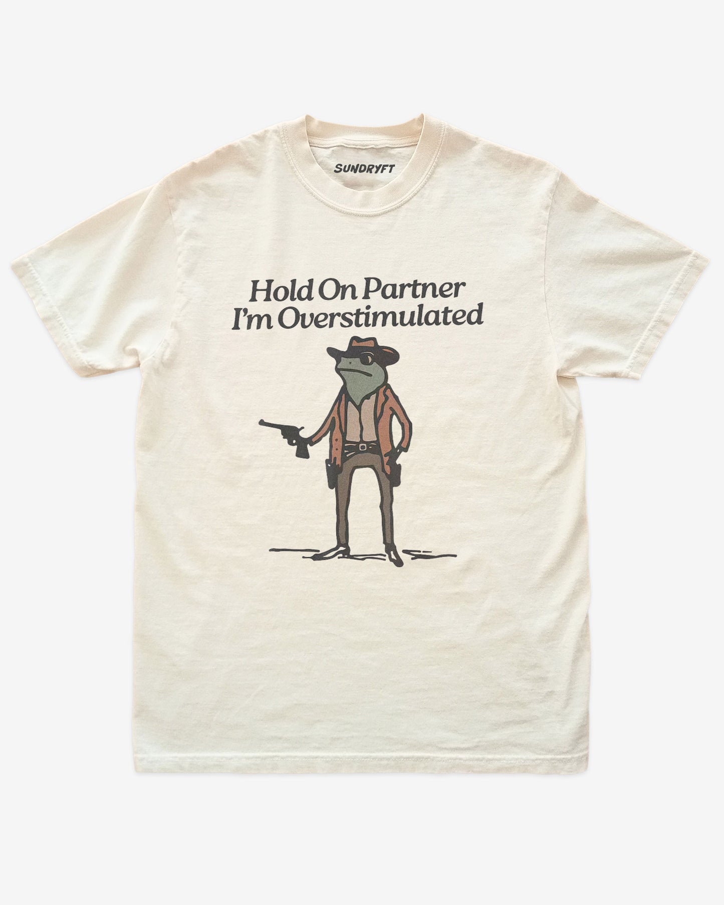Hold On Partner I'm Overstimulated Shirt