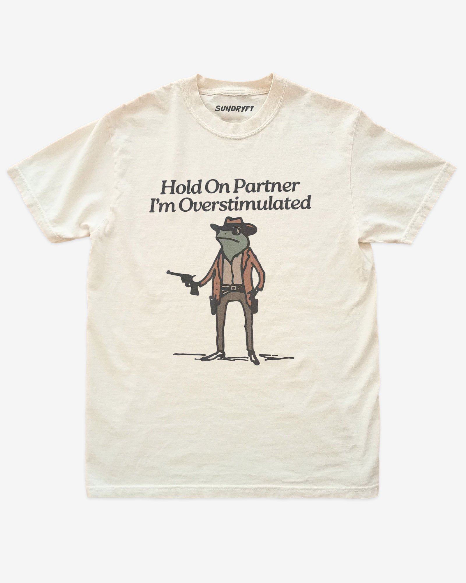 Hold On Partner I'm Overstimulated Shirt