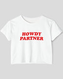 Flat lay white 'Howdy Partner' crop top.