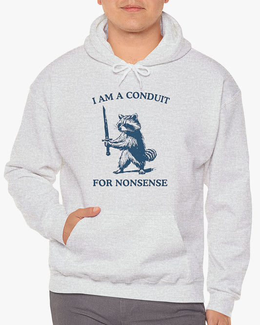 Man wearing an ash gray 'I Am A Conduit For Nonsense' hoodie with a funny retro raccoon holding a sword graphic