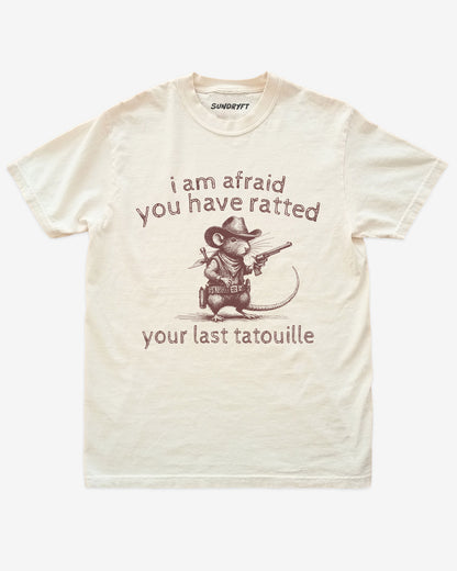 I Am Afraid You Have Ratted Your Last Tatouille shirt in ivory with cowboy rat graphic