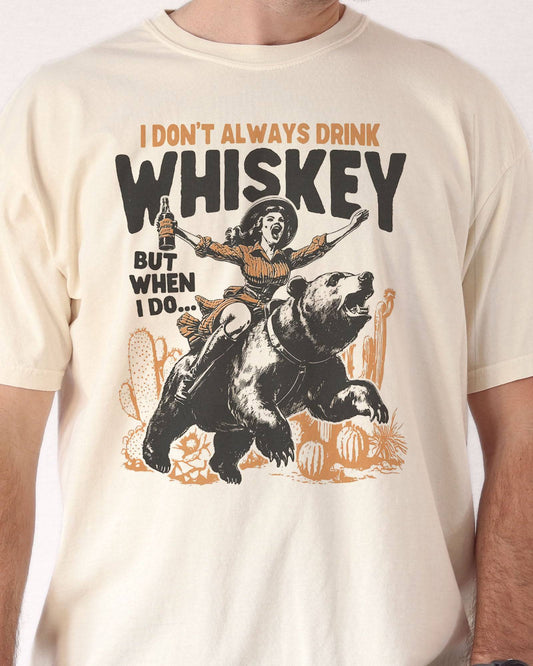 I Don't Always Drink Whiskey But When I Do Shirt