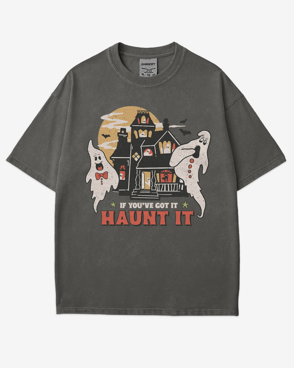 If You've Got It Haunt It Shirt