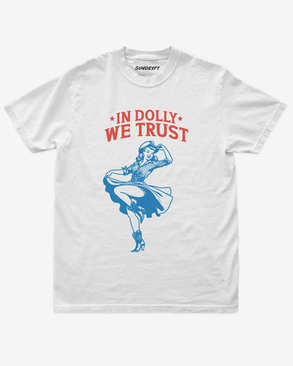 In Dolly We Trust shirt in white color