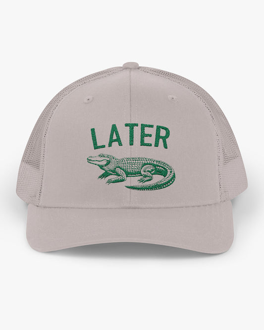 Later Gator Trucker Hat