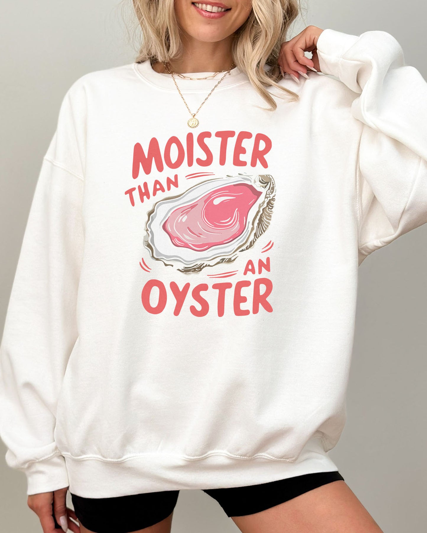 Moister Than An Oyster Sweatshirt - White Zoom