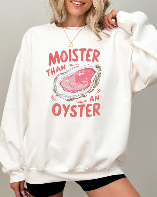 Moister Than An Oyster Sweatshirt - White Zoom