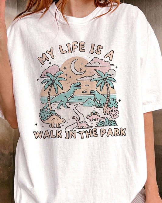 My Life Is A Walk In The Park Shirt