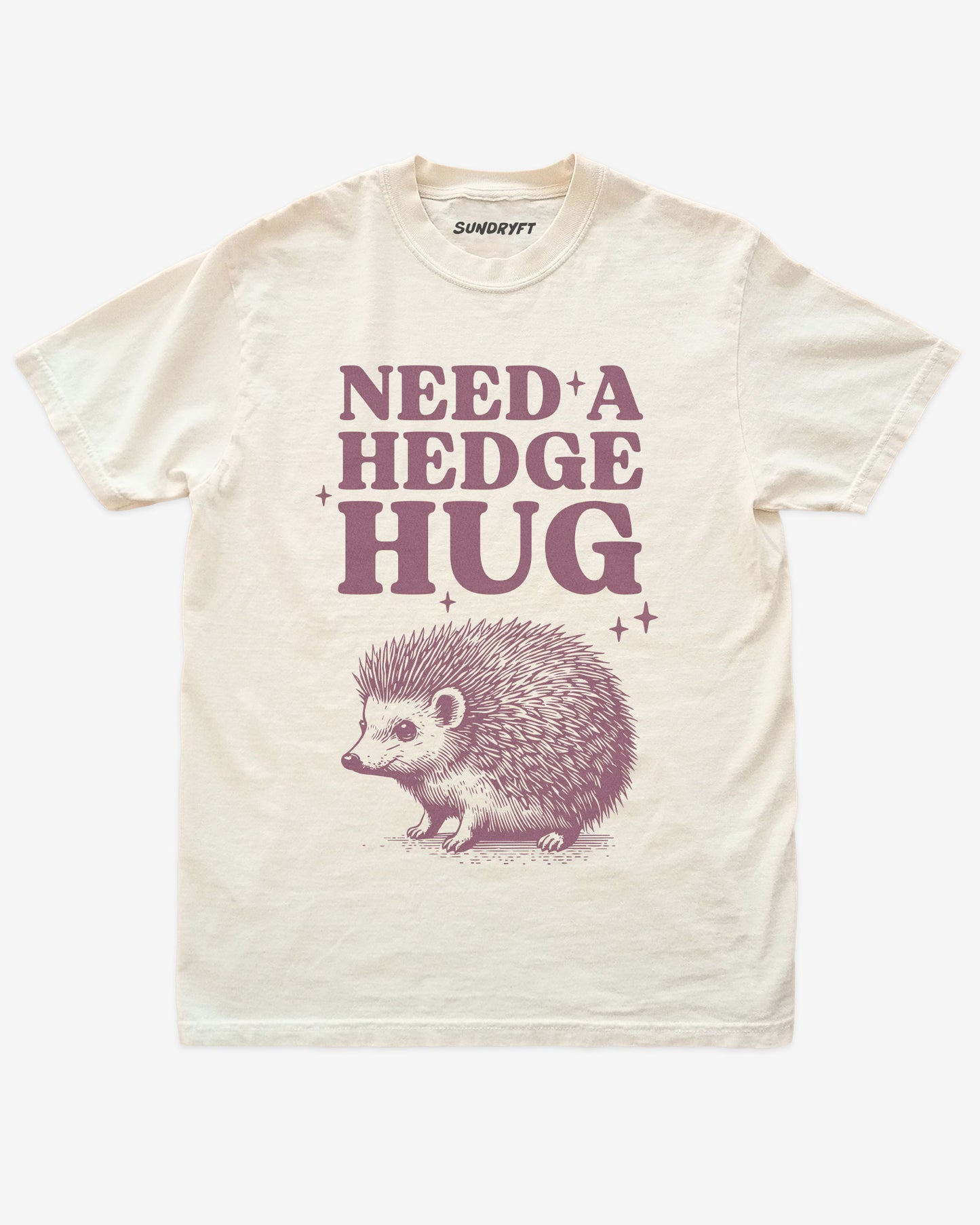Need A Hedge Hug shirt in ivory with hedgehog graphic