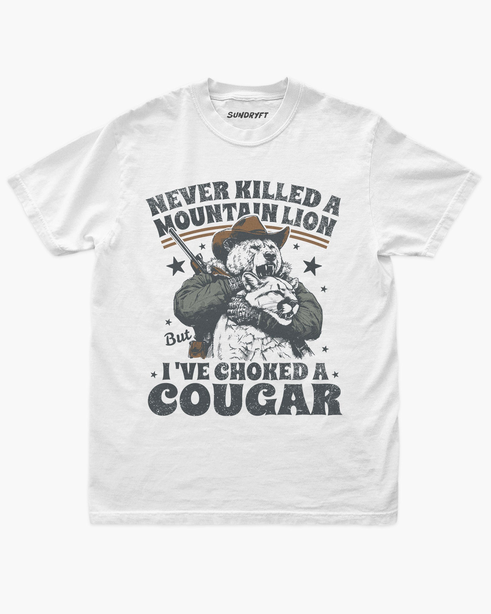 Never Killed A Mountain Lion But I've Choked A Cougar shirt in white