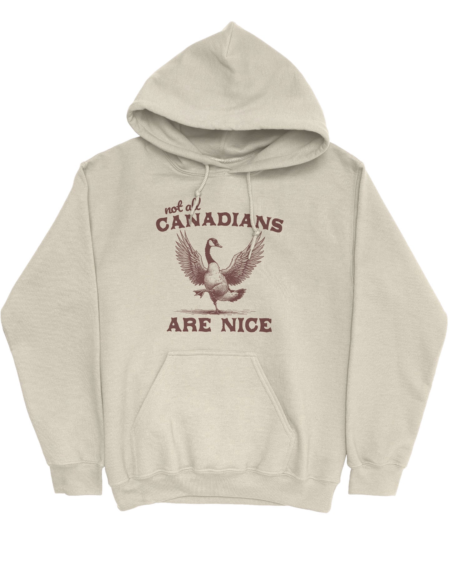 Flat lay sand-colored 'Not All Canadians Are Nice' hoodie featuring a funny canadian goose retro graphic.
