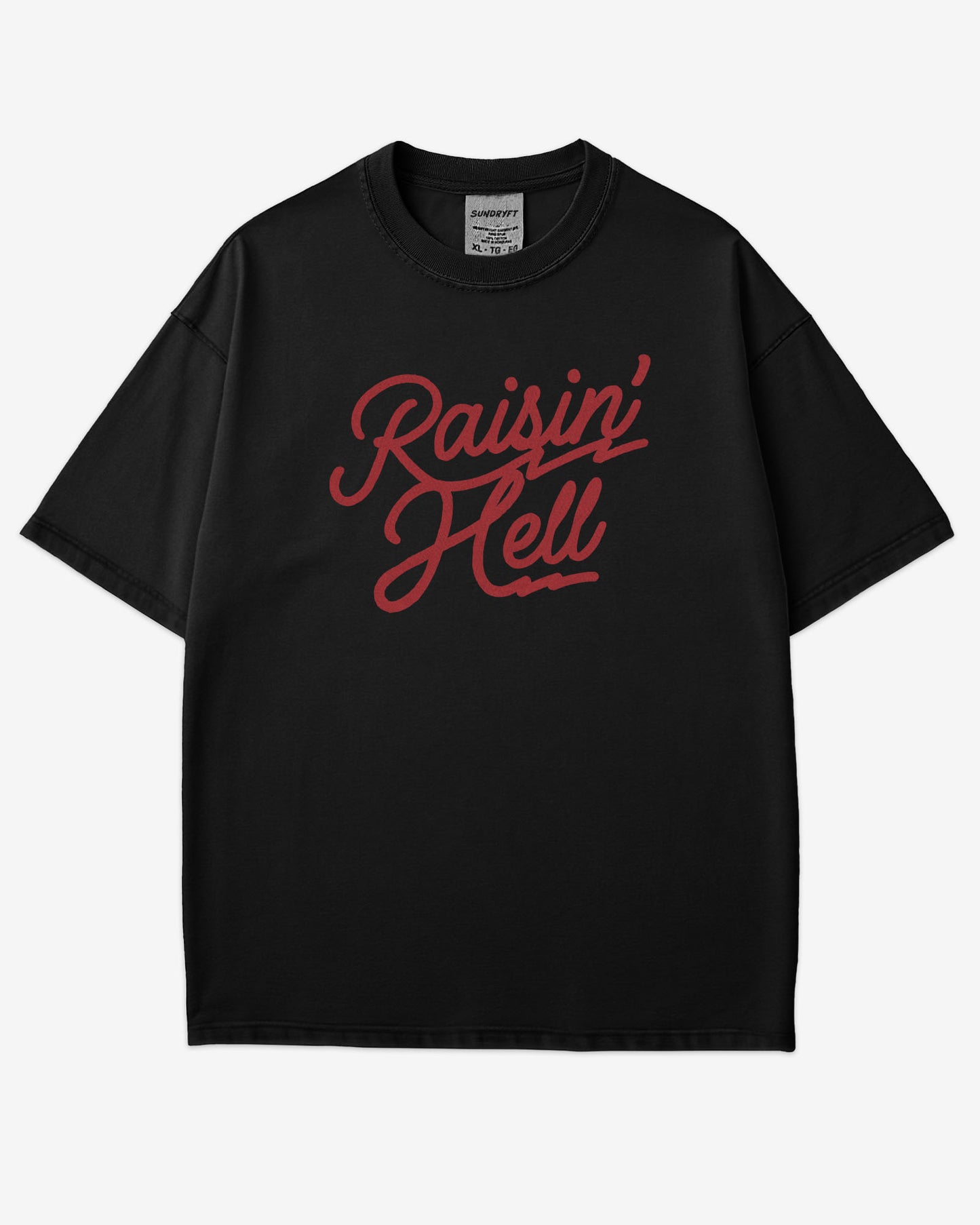 Flat lay black Raisin' Hell shirt.
