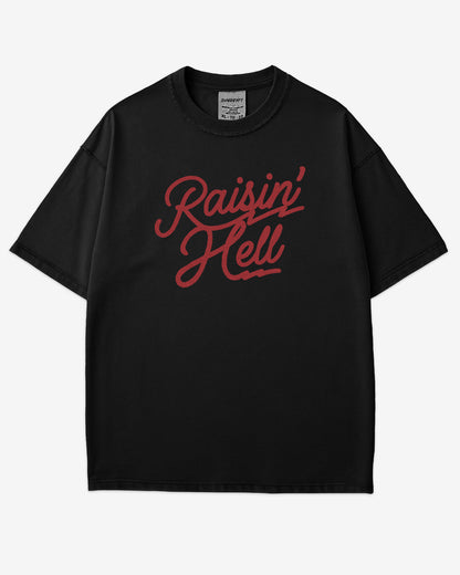 Flat lay black Raisin' Hell shirt.
