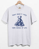 White color hanger shirt with 'That Wasn't Very Cash Money Of You' graphic design
