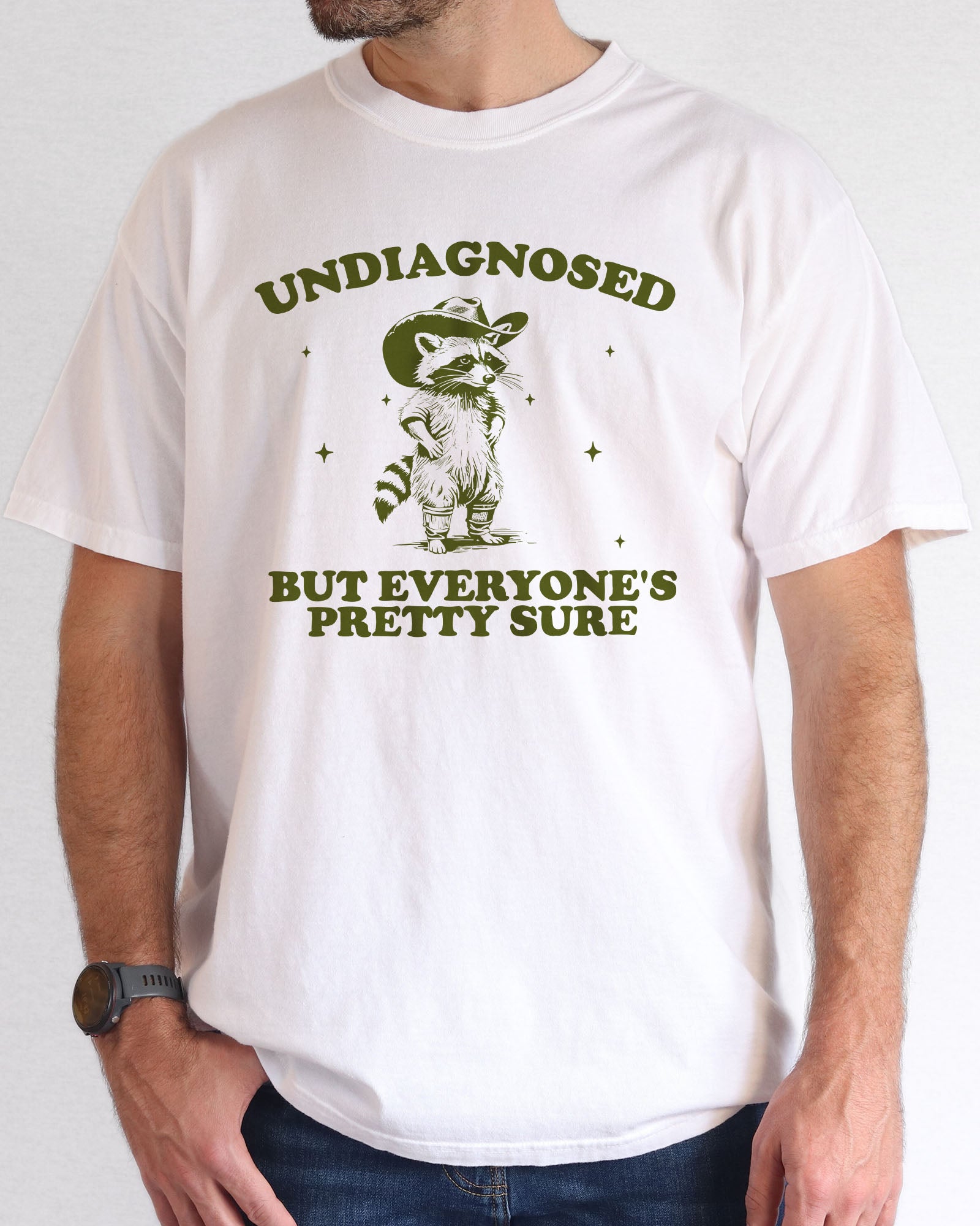 Model wearing white color shirt with 'Undiagnosed But Everyone Is Pretty Sure' graphic design