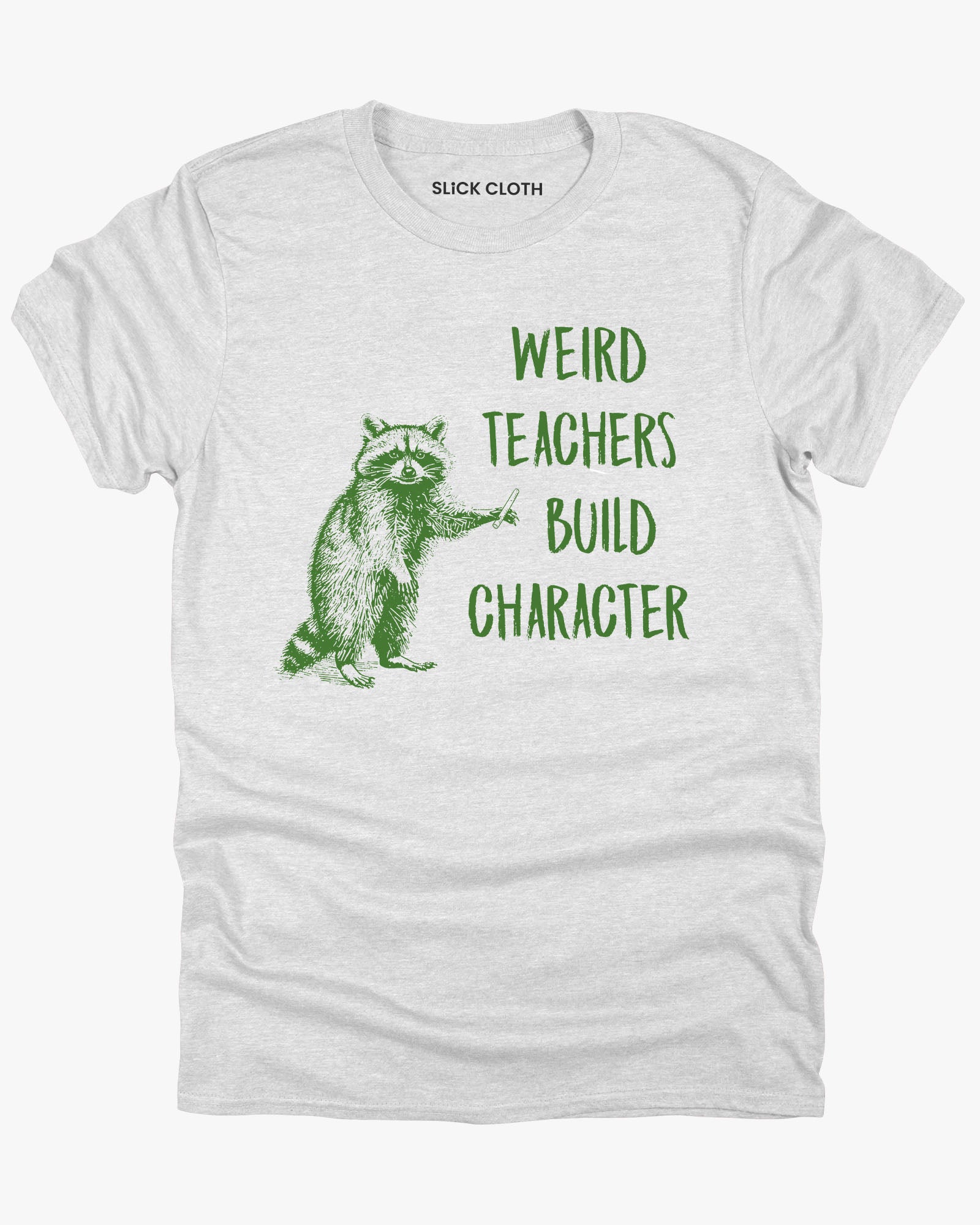 Flat lay ash gray 'Weird Teachers Build Character' shirt with a funny retro teacher raccoon graphic