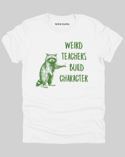 Flat lay white 'Weird Teachers Build Character' shirt with a funny retro teacher raccoon graphic