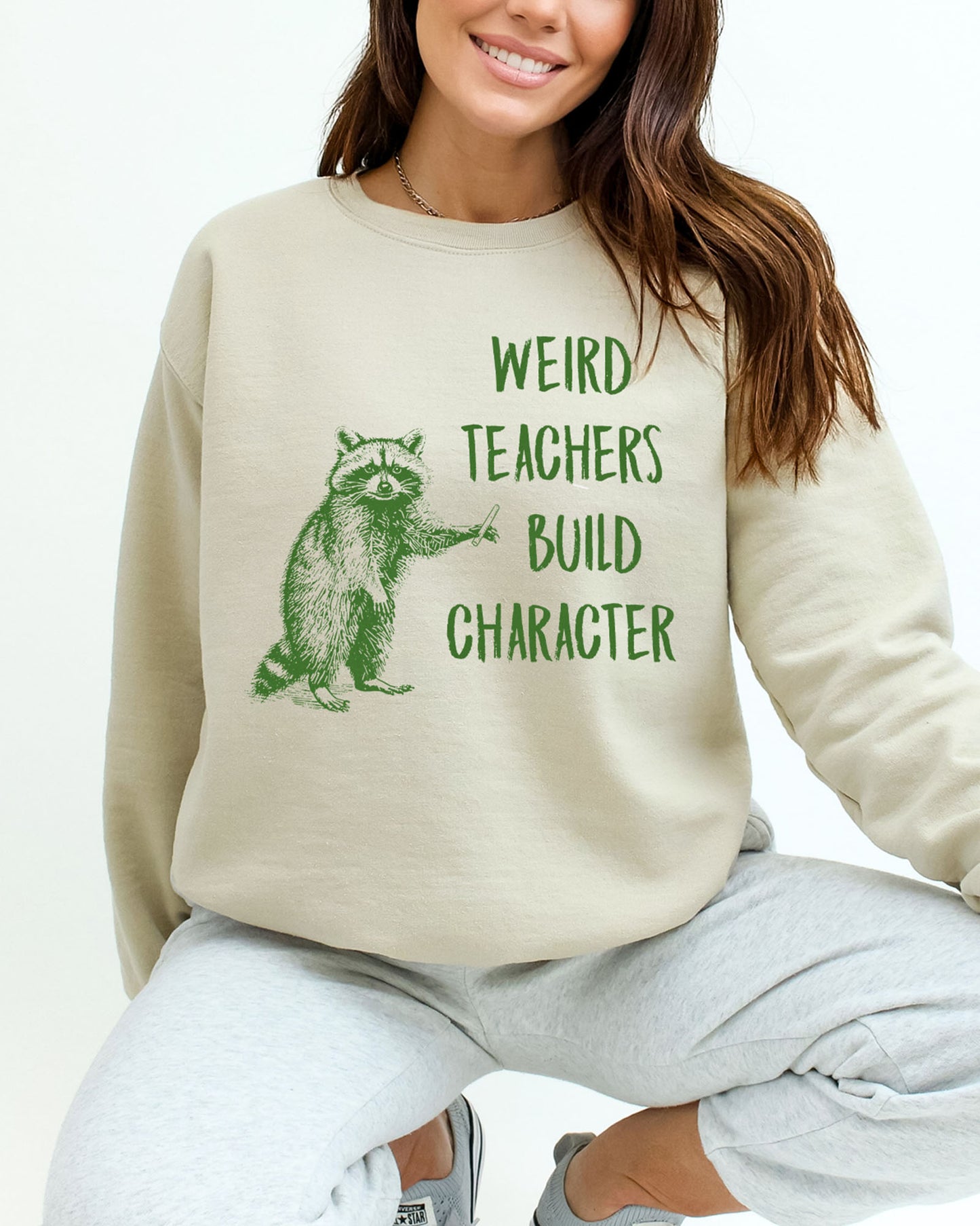 Weird Teachers Build Character Sweatshirt - Sand Close-Up