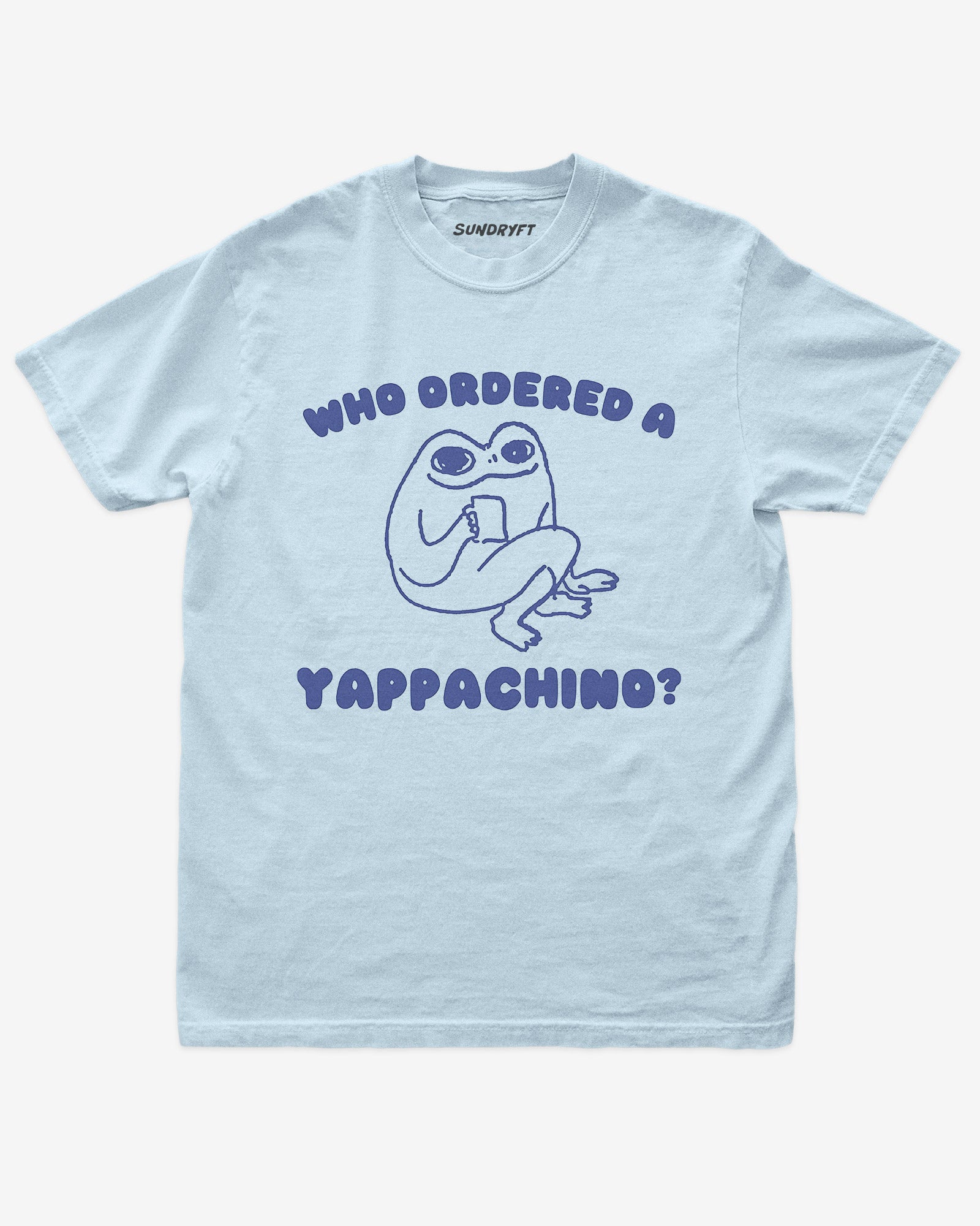 Who Ordered A Yappachino shirt in chambray