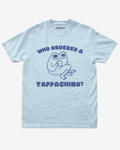 Who Ordered A Yappachino shirt in chambray