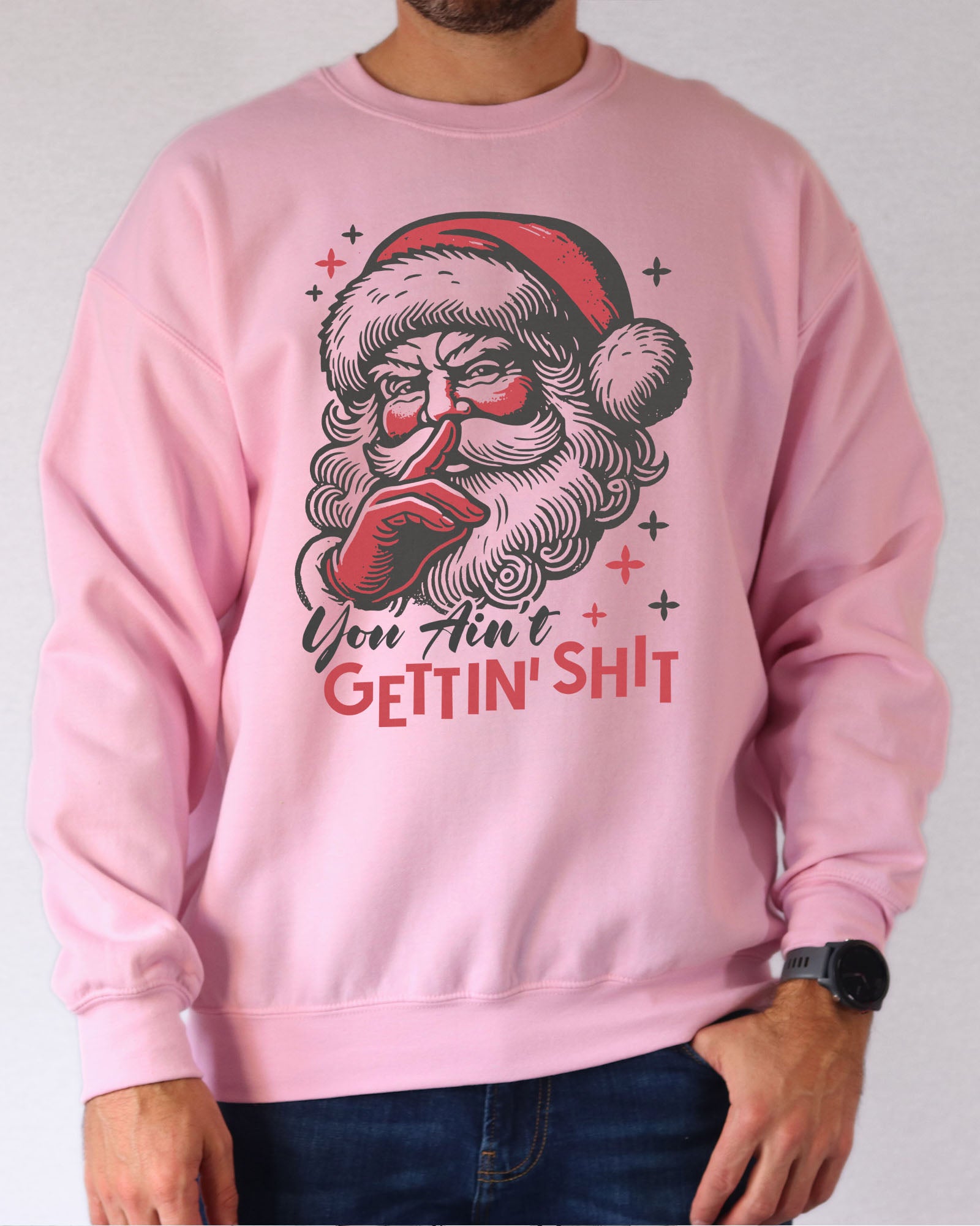 You Ain't Gettin' Shit Santa Claus Graphic Sweatshirt - Light Pink