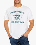 You Just Yeed Your Last Haw Cowboy Raccoon Shirt