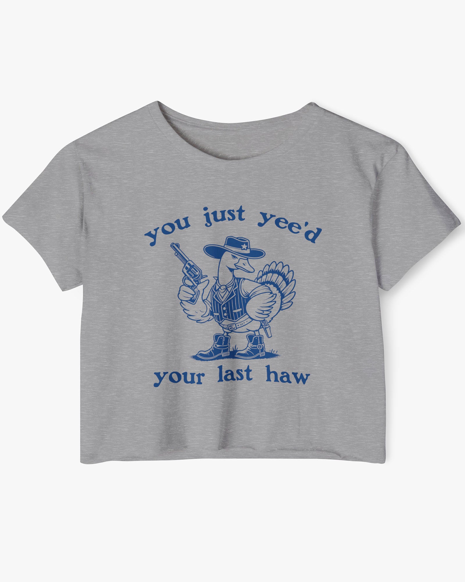Flat lay of a dark heather 'You Just Yee'd Your Last Haw' crop top featuring a funny retro cowboy goose graphic.